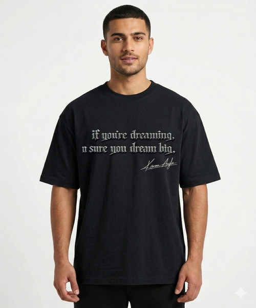 "Dream Big" Oversized Tee – Signature Edition Black